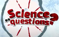 Retrouvez nos émissions « Science en questions » sur L’Esprit Sorcier TV